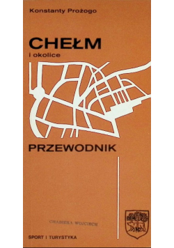 Chełm i okolice przewodnik