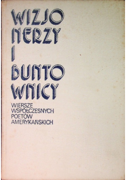 Wizjonerzy i buntownicy