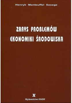 Zarys problemów ekonomiki środowiska
