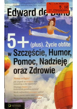 Życie obfite w szczęście humor pomoc nadzieję oraz zdrowie