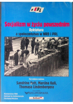 Socjalizm w życiu powszednim dyktatura a społeczeństwo w NRD i PRL