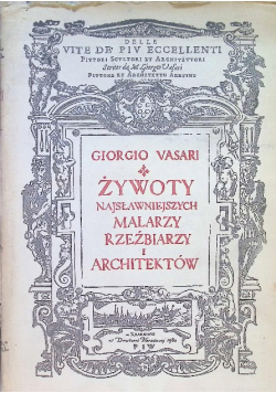 Żywoty najsławniejszych malarzy rzeźbiarzy i architektów