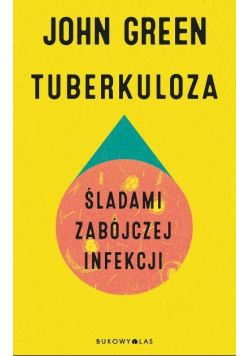 Tuberkuloza śladami zabójczej infekcji