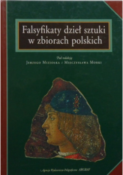 Falsyfikaty dzieł sztuki w zbiorach polskich