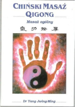 Chiński Masaż Qigong Masaż ogólny