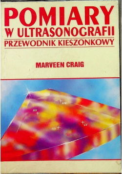 Pomiary w ultrasonografii przewodnik kieszonkowy