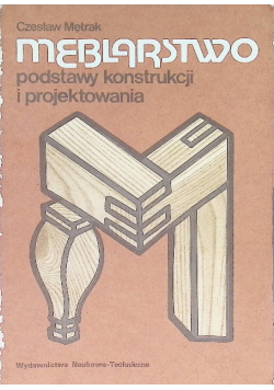Meblarstwo podstawy konstrukcji i projektowania