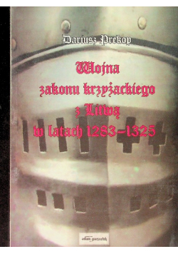 Wojna zakonu krzyżackiego z Litwą w latach 1283 - 1325