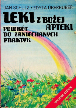 Leki z Bożej Apteki powrót po zaniechanych praktyk