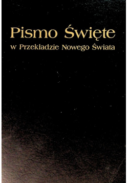 Pismo Święte w Przekładzie Nowego Świata