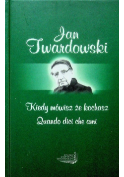 Kiedy mówisz że kochasz