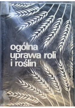 Ogólna uprawa roli i roślin