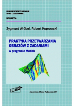 Praktyka przetwarzania obrazów w programie Matlab