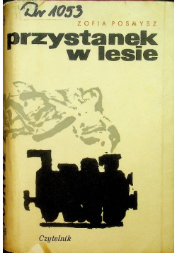 Przystanek w lesie