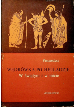 Wędrówka po Helladzie w świątyni i w micie