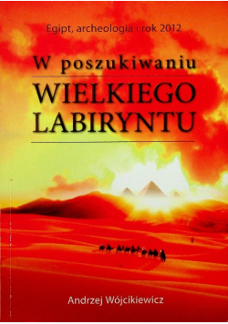 W poszukiwaniu Wielkiego Labiryntu