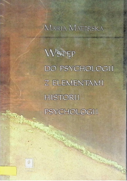 Wstęp do psychologii z elementami historii psychologii