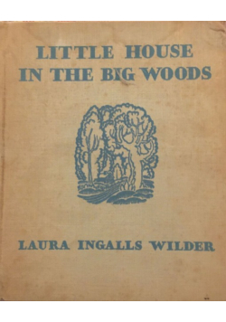 Little House in the Big Wood 1932 r.
