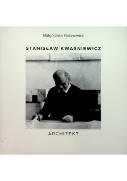 Stanisław Kwaśniewicz Architekt