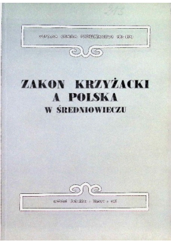 Zakon krzyżacki a Polska w średniowieczu
