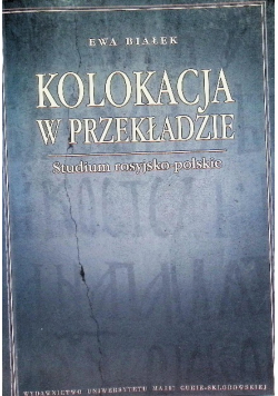 Kolokacja w przekładzie  Studium rosyjsko - polskie