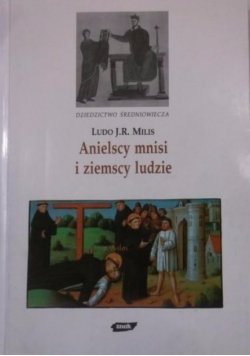 Anielscy mnisi i ziemscy ludzie