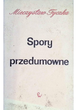 Spory przedumowne