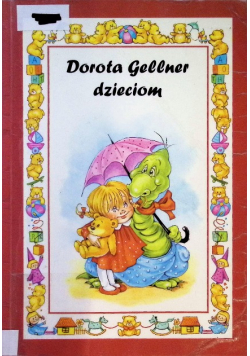 Dorota Gellner dzieciom