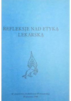 Refleksje nad etyką lekarska