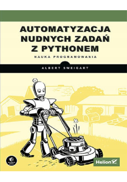 Automatyzacja nudnych zadań z Pythonem