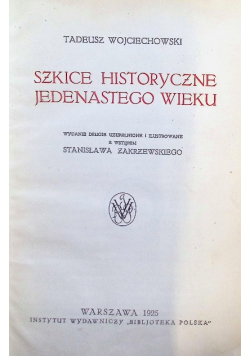 Szkice historyczne jedenastego wieku 1925 r.