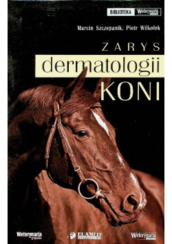 Zarys dermatologii koni
