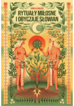 Rytuały miłosne i obyczaje Słowian