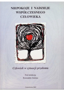Niepokoje I Nadzieje Współczesnego Człowiek