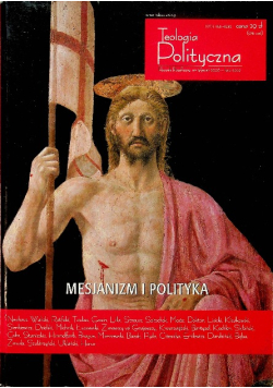 Teologia polityczna Nr 4 / 07 Mesjanizm i Polityka