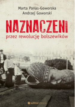 Naznaczeni przez rewolucję bolszewików