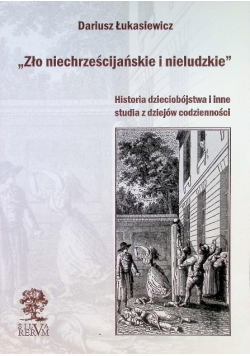 Zło niechrześcijańskie i nieludzkie
