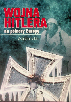 Wojna Hitlera na północy Europy