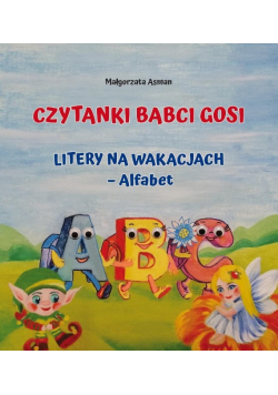 Czytanki Babci Gosi. Litery na wakacjach – Alfabet