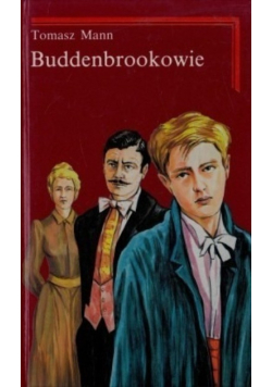 Buddenbrookowie Tom 2