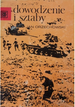 Dowodzenie i sztaby Od schyłku XIX wieku do końca pierwszej wojny światowej