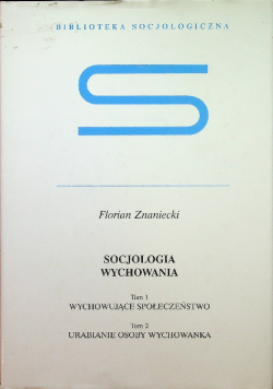 Socjologia wychowania Tom 1 i 2