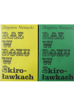 Raz w roku w Skiroławkach Tom I i II