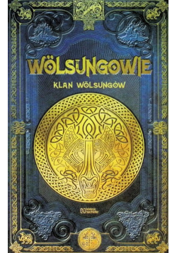 Mitologia Nordycka Tom 46  Wolsungowie Klan Wolsungów