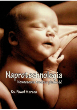 Naprotechnologia Nowoczesna troska o płodność
