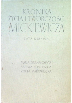 Kronika życia i twórczości Mickiewicza. Lata 1798 - 1824