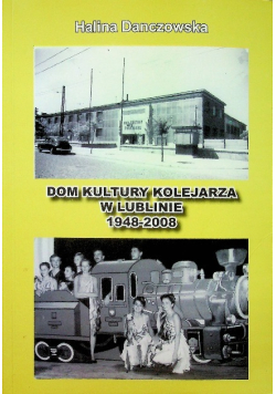 Dom kultury kolejarza w Lublinie