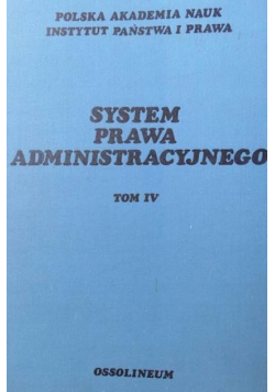 System prawa administracyjnego Tom IV
