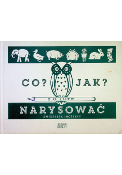 Co Jak Narysować Zwierzęta rośliny
