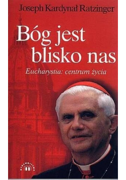 Bóg jest blisko nas